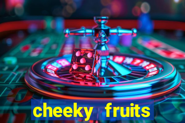 cheeky fruits deluxe slot online