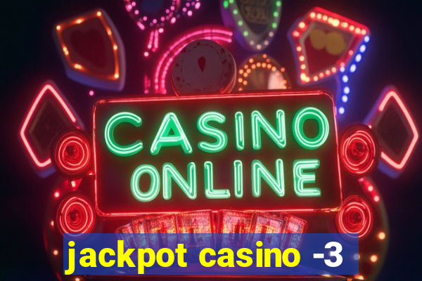 jackpot casino -3