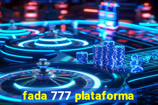 fada 777 plataforma