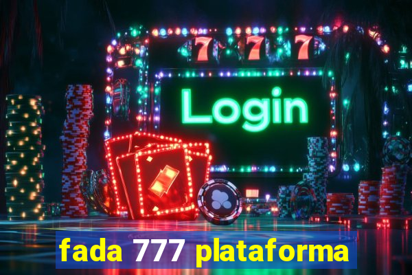 fada 777 plataforma