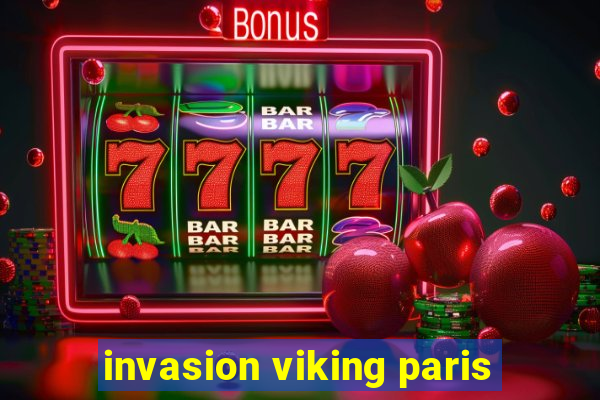 invasion viking paris