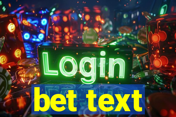 bet text