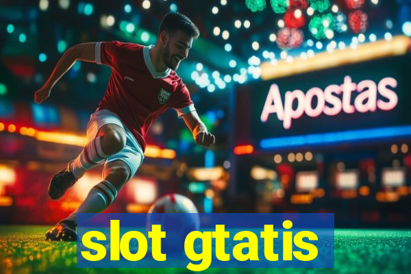 slot gtatis