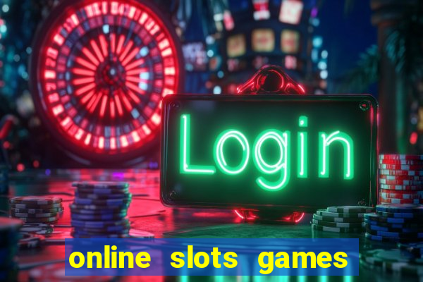 online slots games for real money