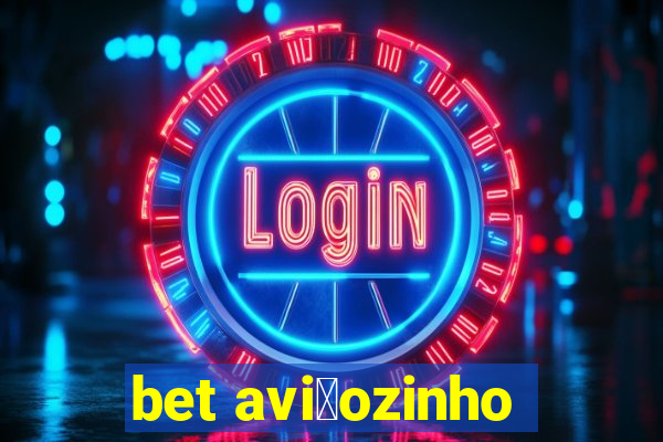 bet avi茫ozinho