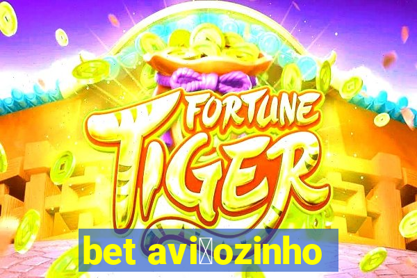 bet avi茫ozinho