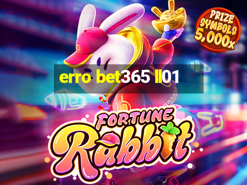 erro bet365 ll01