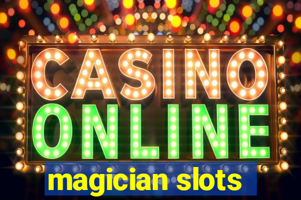 magician slots