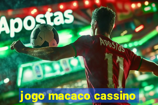 jogo macaco cassino