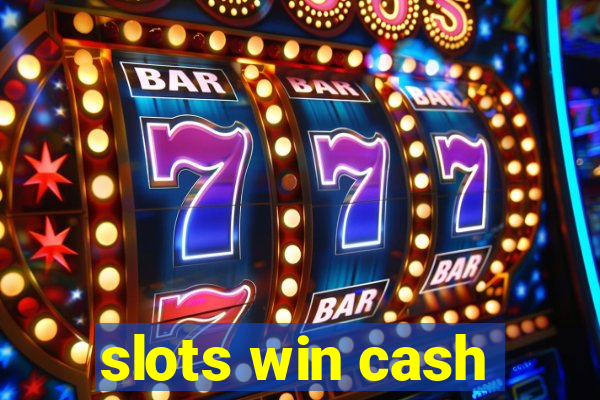 slots win cash