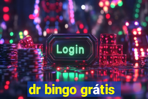 dr bingo grátis