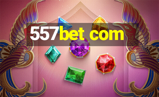 557bet com