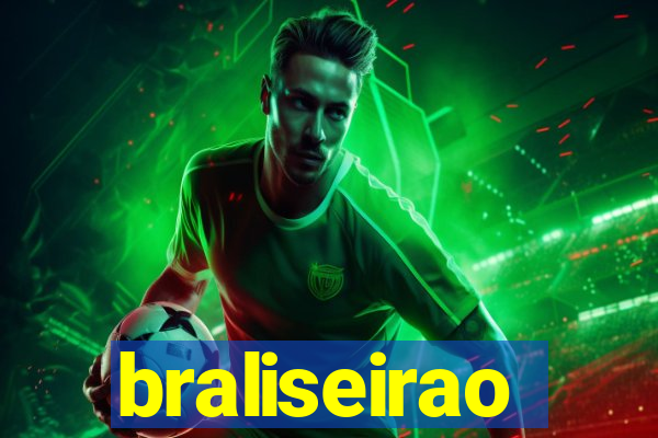 braliseirao