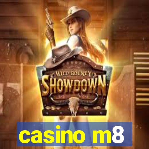 casino m8