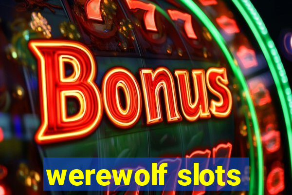 werewolf slots