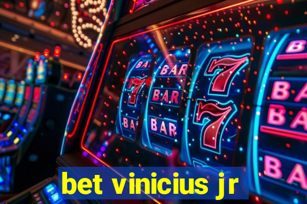 bet vinicius jr