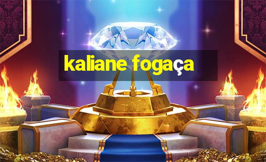 kaliane fogaça