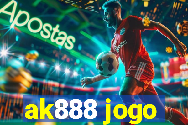 ak888 jogo