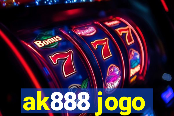 ak888 jogo