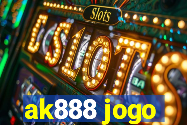 ak888 jogo