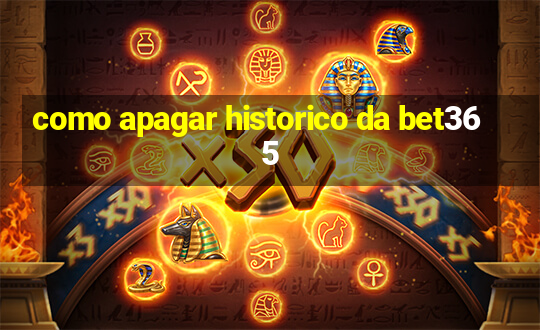 como apagar historico da bet365