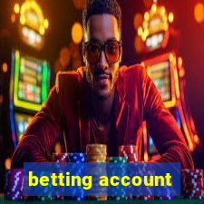 betting account