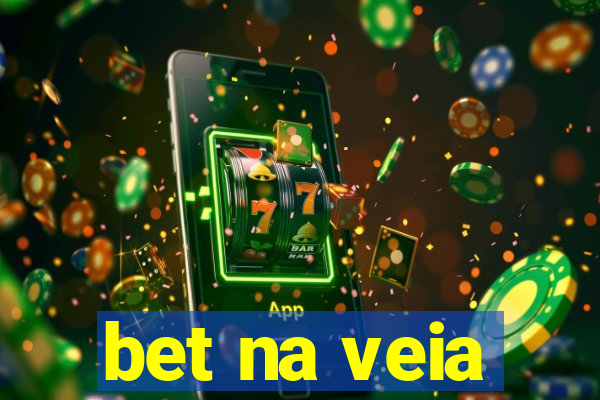 bet na veia