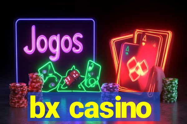 bx casino