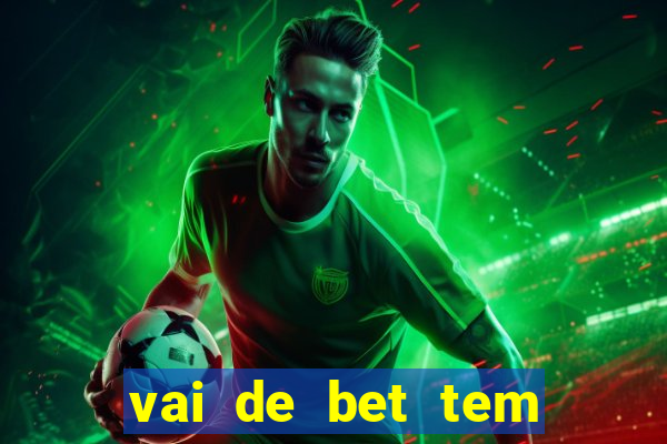 vai de bet tem cash out