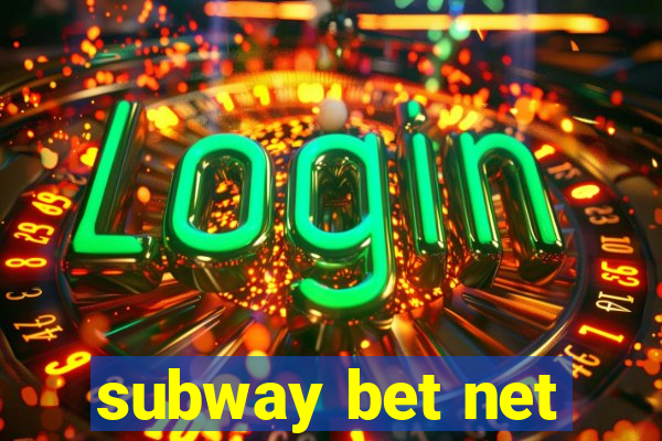 subway bet net