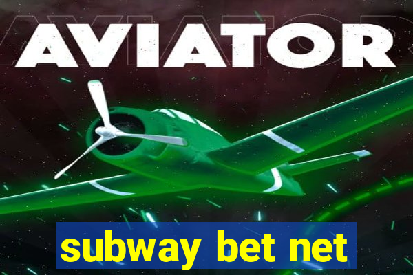 subway bet net