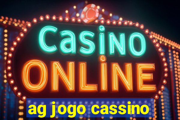 ag jogo cassino