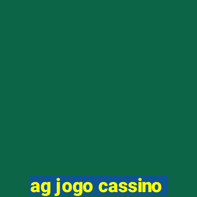 ag jogo cassino