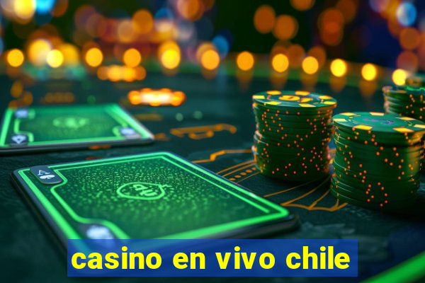 casino en vivo chile