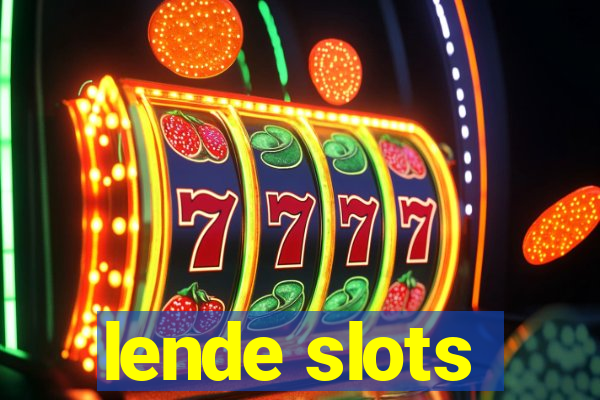 lende slots