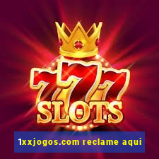 1xxjogos.com reclame aqui