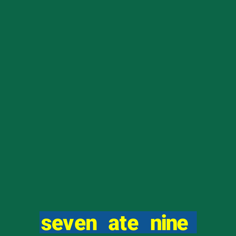 seven ate nine flies and boot