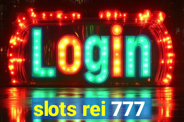 slots rei 777