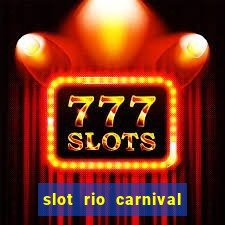 slot rio carnival paga mesmo