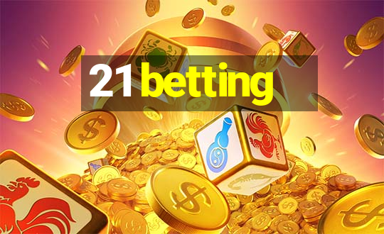 21 betting