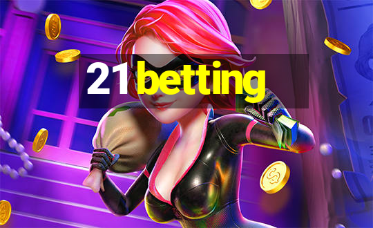 21 betting