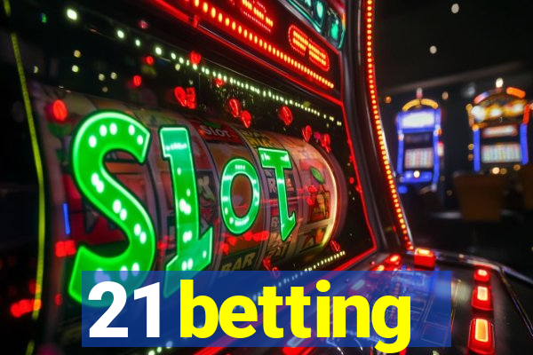 21 betting