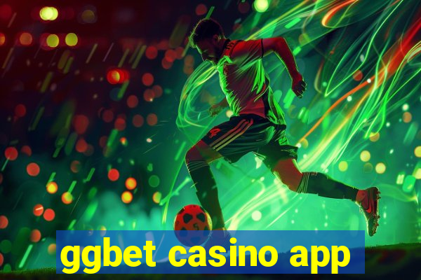 ggbet casino app