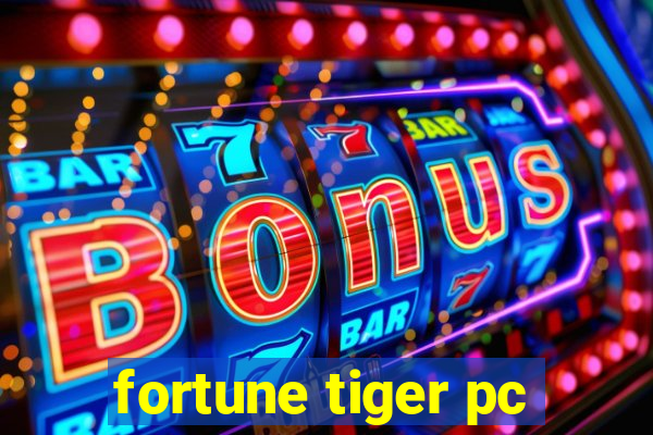 fortune tiger pc