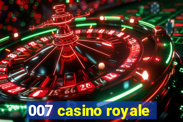 007 casino royale