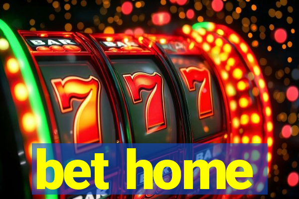 bet home