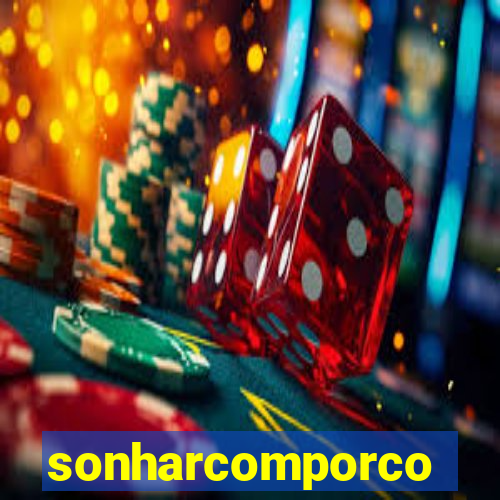 sonharcomporco