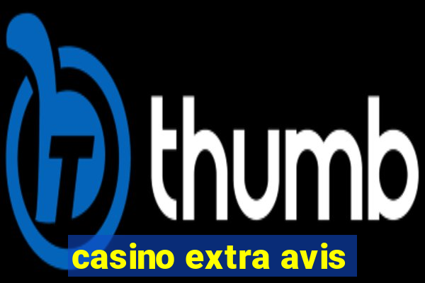 casino extra avis