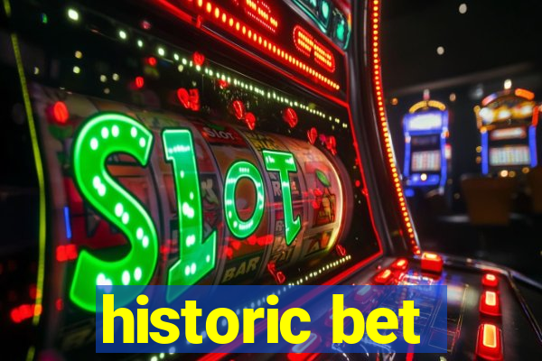 historic bet