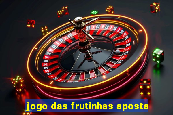 jogo das frutinhas aposta